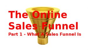 The Online Sales Funnel - Part 1