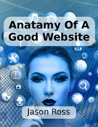 Anatamy of a Good Website